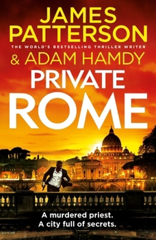 Hardcover Private Rome: A murdered priest. A city full of secrets. (Private 18) Book