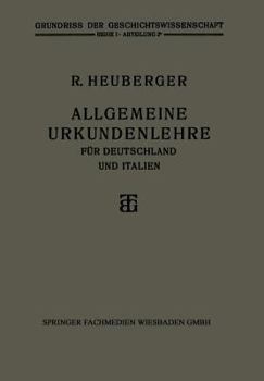 Paperback Allgemeine Urkundenlehre Für Deutschland Und Italien [German] Book