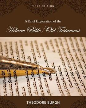 Paperback A Brief Exploration of the Hebrew Bible/Old Testament Book