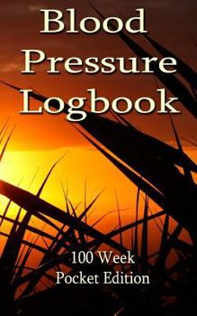 Paperback Blood Pressure Logbook - 100 Week Pocket Edition 5" X 8" Book