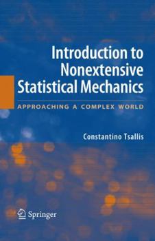 Paperback Introduction to Nonextensive Statistical Mechanics: Approaching a Complex World Book