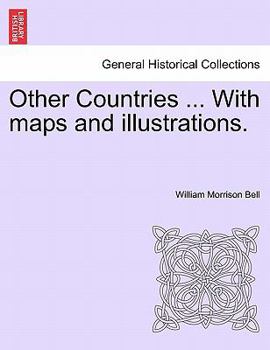 Paperback Other Countries ... with Maps and Illustrations. Book