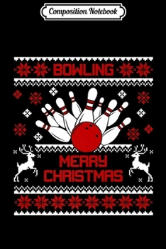 Composition Notebook: Funny Bowling Christmas Santa Hat Xmas Gift Premium  Journal/Notebook Blank Lined Ruled 6x9 100 Pages
