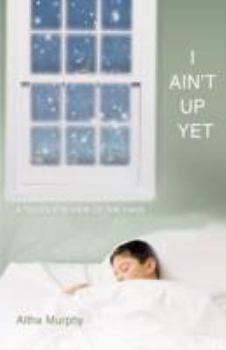 Paperback I Ain't Up Yet: A teen's eye-view of the 1940s Book