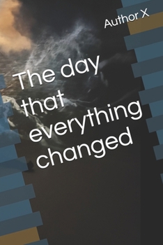 Paperback The day that everything changed Book