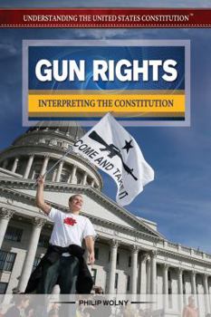 Library Binding Gun Rights: Interpreting the Constitution Book