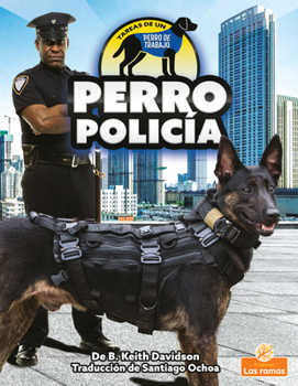 Paperback Perro Policía (Police Dog) [Spanish] Book