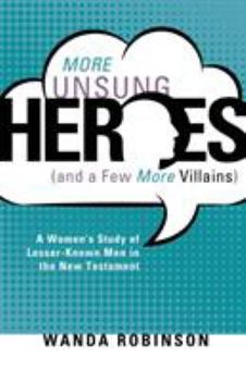 Paperback More Unsung Heroes (and a Few More Villains) Book