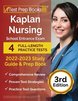 Paperback Kaplan Nursing School Entrance Exam 2022-2023 Study Guide: 4 Full-Length Practice Tests and Prep Book [3rd Edition] Book