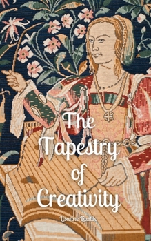 Paperback The Tapestry of Creativity Book