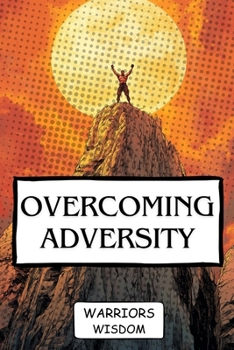 Paperback Overcoming Adversity: The Fighter's Guide to Mental Resilience Book