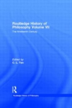 The Nineteenth Century: Routledge History of Philosophy Volume 7 - Book #7 of the Routledge History of Philosophy