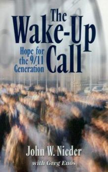 Paperback The Wake-Up Call: Hope for the 9/11 Generation Book