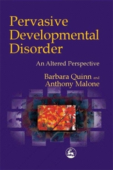 Paperback Pervasive Developmental Disorder: An Altered Perspective Book