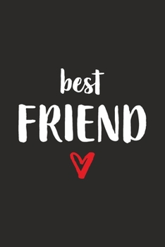 Best Friend : Freund Mit Herz I Notizbuch Notizheft Planer Mit Linierten Seiten