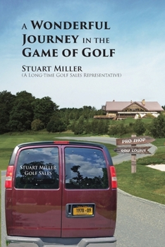 Paperback A Wonderful Journey in the Game of Golf Book