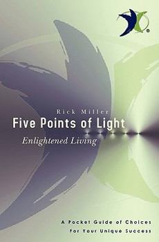Paperback Five Points of Light: Enlightened Living Book