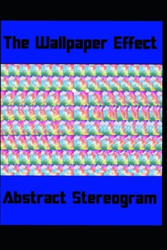 Paperback The Wallpaper Effect: Abstract Stereogram Book