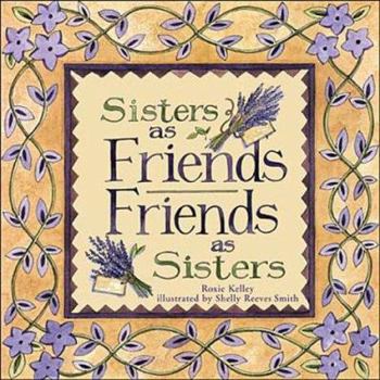 Hardcover Sisters as Friends, Friends as Sisters Book