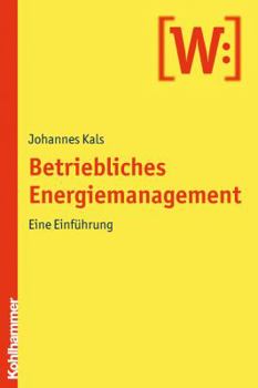 Paperback Betriebliches Energiemanagement: Eine Einfuhrung [German] Book