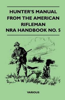 Paperback Hunter's Manual from the American Rifleman - Nra Handbook No. 5 Book