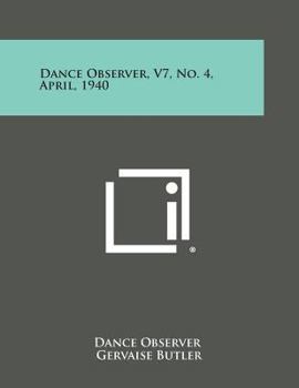 Paperback Dance Observer, V7, No. 4, April, 1940 Book