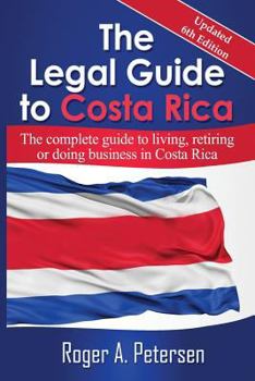 Paperback The Legal Guide to Costa Rica Book