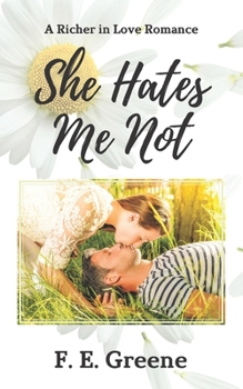 Paperback She Hates Me Not: A Richer in Love Romance Book