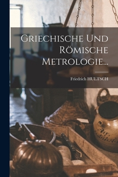 Paperback Griechische Und Römische Metrologie... [German] Book