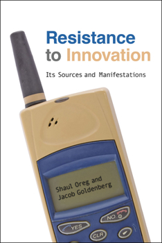 Hardcover Resistance to Innovation: Its Sources and Manifestations Book