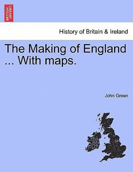 Paperback The Making of England ... with Maps. Book