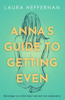 Paperback Anna's Guide to Getting Even Book