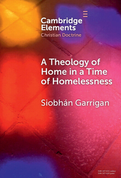 Hardcover A Theology of Home in a Time of Homelessness Book