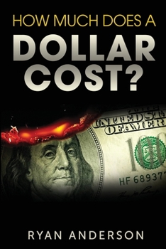 Paperback How Much Does A Dollar Cost? Book