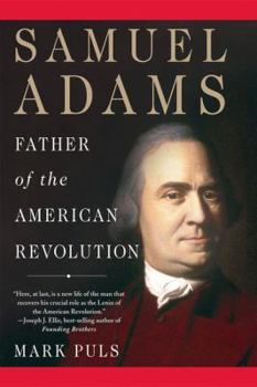 Hardcover Samuel Adams: Father of the American Revolution Book