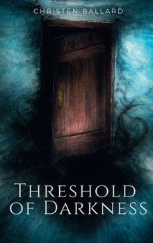 Hardcover Threshold of Darkness Book