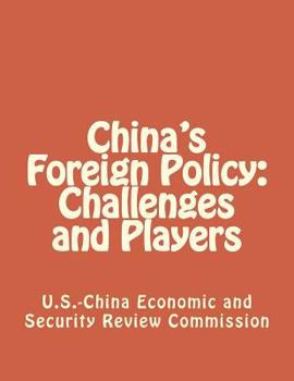 Paperback China's Foreign Policy: Challenges and Players Book