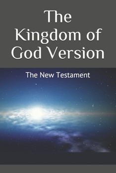 Paperback The Kingdom of God Version: The New Testament Book