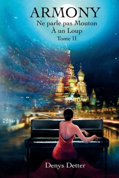ARMONY: Ne parle pas Mouton A un Loup (French Edition)