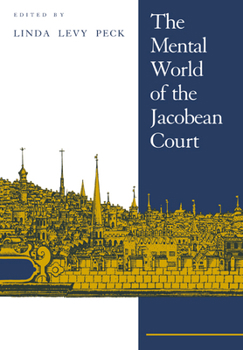 Paperback The Mental World of the Jacobean Court Book