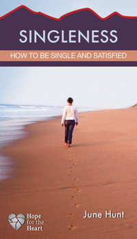 Singleness: How to Be Single & Satisfied - Book  of the Hope for the Heart