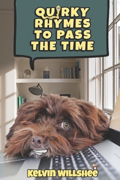 Paperback Quirky Rhymes to Pass the Time: A coffee table book* *made from real coffee tables Book