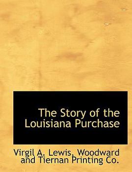 Paperback The Story of the Louisiana Purchase Book