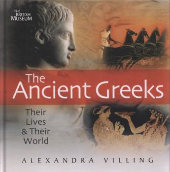 Hardcover The Ancient Greeks Their Lives and Their World /anglais Book