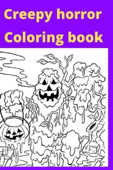 Paperback Creepy horror Coloring book [Large Print] Book