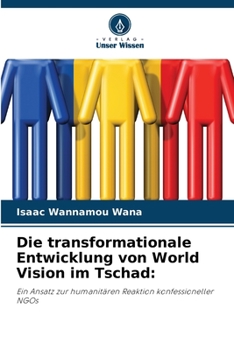 Paperback Die transformationale Entwicklung von World Vision im Tschad [German] Book