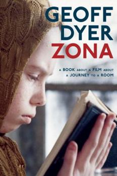 Hardcover Zona: A Book about a Film about a Journey to a Room Book