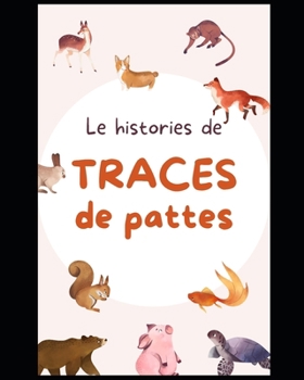 Paperback Traces de pattes [French] Book