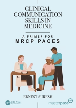 Paperback Clinical Communication Skills in Medicine: A Primer for MRCP PACES Book