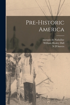 Paperback Pre-historic America [microform] Book